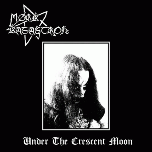 Mørk Katastrofe : Under the Crescent Moon